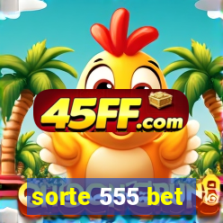 sorte 555 bet